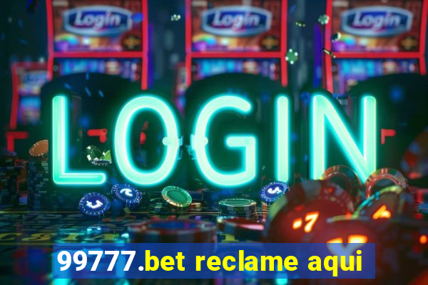 99777.bet reclame aqui